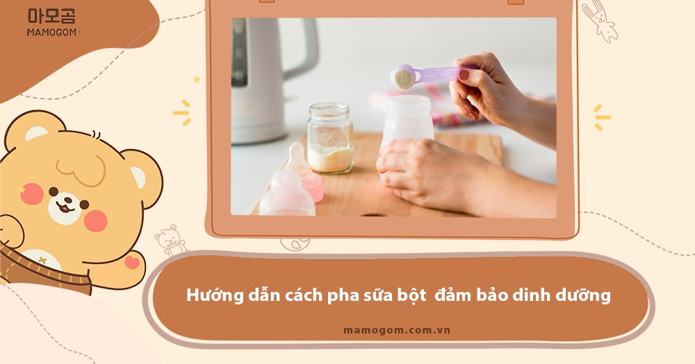 Cách pha sữa bột cho bé